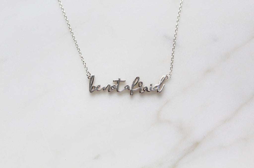 Be Not Afraid Necklace (Sterling Silver)