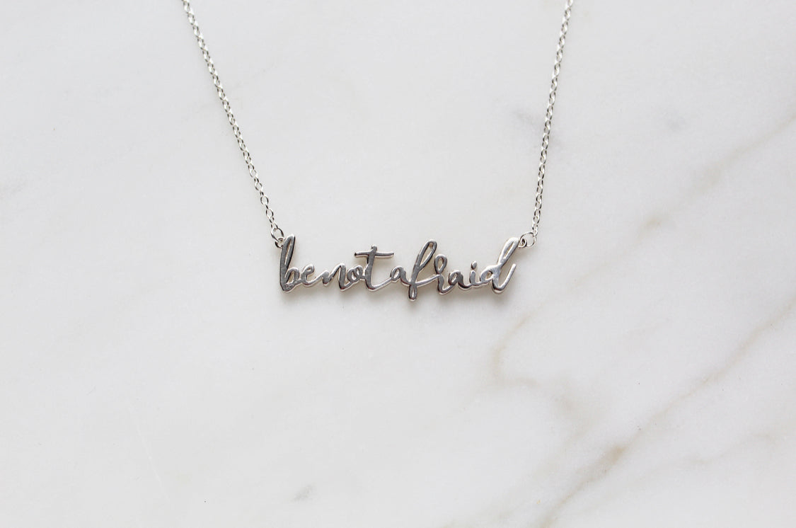 Be Not Afraid Necklace (Sterling Silver)