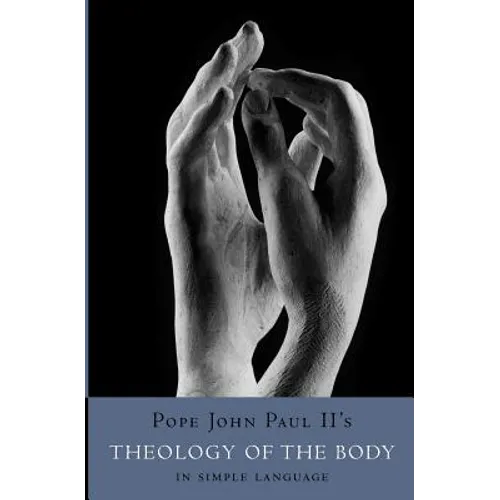 Theology of the Body in Simple Language - Paperback